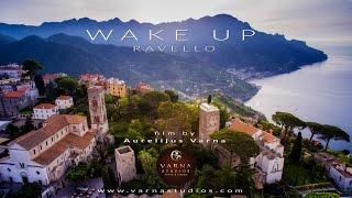 Ravello Italy WAKE UP Film 4K UHD