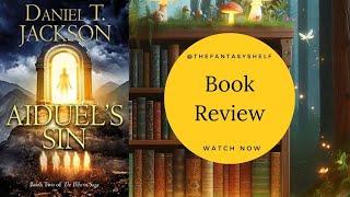 Aiduel's Sin Book Review Video - Book 2 The Illborn Saga by Daniel T.Jackson