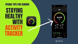 iPhone Tips for Seniors:  Activity Tracker