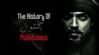 The History Of Pukhtoons (HD)