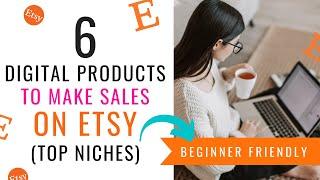 6 Digital Products You Can Start Selling On Etsy Right Now! | (Even If You're A Beginner!)