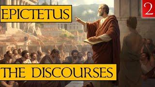 The Discourses of Epictetus - Book 2 - (My Narration & Notes)