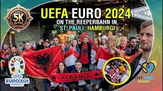 UEFA EURO 2024 Group A Live Broadcasts and Highlights from the Reeperbahn . Hamburg - 5K Ultra HD