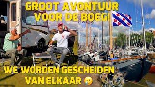 GROOT AVONTUUR VOOR DE BOEG! WE WORDEN GESCHEIDEN VAN ELKAAR  #256