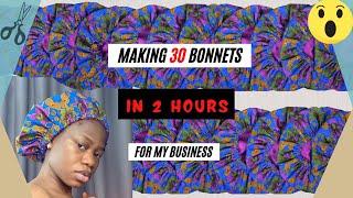 How I make BONNETS in batches FOR MY BUSINESS