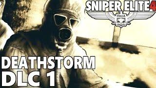 Sniper Elite 4 "DEATHSTORM" Campaign DLC1 Gameplay Walkthrough