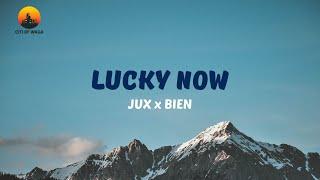 Jux x Bien - Lucky Now