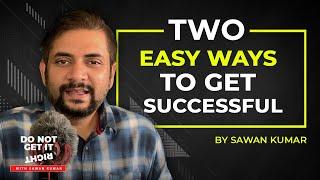 Demand & Control : 2 Easy ways to get Successful | By Sawan Kumar - The Best Motivational Speaker