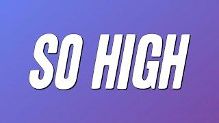 Doja Cat - So High (Lyrics)