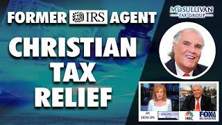 Christian Tax Debt Relief Explains What to Do If You Have IRS Back Tax Debt, Christian Tax Relief