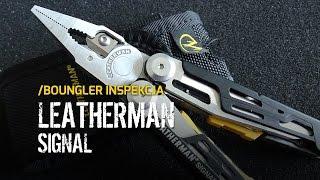 Multitool Leatherman Signal - Boungler Inspekcja