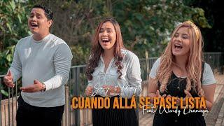 Cuando Allá se Pase Lista. | Himno 169 | Mafe & Jay Ft. Wendy Chanagá