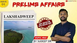 #01 PRELIMS AFFAIRS: LAKSHADWEEP | UPSC PRELIMS 2024 | SUDEEP SIR