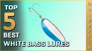 Top 5 Best White Bass Lures Review in 2023