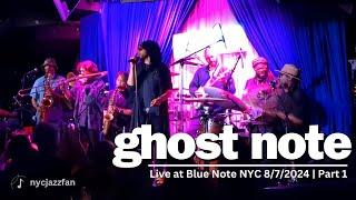 Ghost Note Live at Blue Note NYC 8/7/2024 Late Set - Part 1