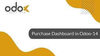 Purchase dashboard in Odoo14| Expected features of Odoo14