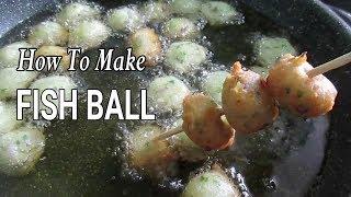 How to Make Fishball  I Homemade fishballs with sauce