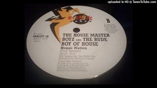 The House Master Boyz & The Rude Boy Of House - House Nation (Full Remix)