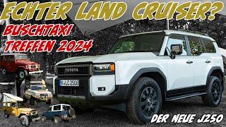 Diese IKONE hält NICHTS auf! Der NEUE Toyota Land Cruiser J250 beim Buschtaxi Treffen 2024