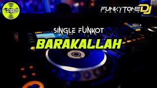 Funkot - BARAKALLAH [DJ ZINYO FUNKYTONE] #Funkytonestyle