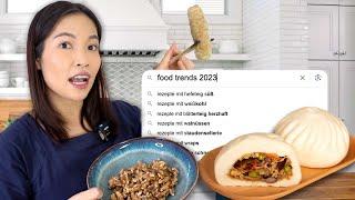 ich teste die Food Trends 2023 (das haben deutsche gegoogelt)