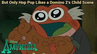 But Only Hop Pop Likes a Domino 2's Child Scene | Amphibia (S3 EP15B)