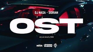 DJ NASA x Dorian - O S T (VIDEO)