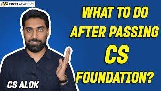 Company Secretary Course - What to do after passing CS Foundation?