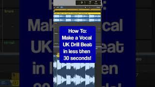 How To: Make a Vocal UK Drill beat in less then 30 seconds! #Shorts #2