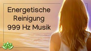 Energetische Reinigung | Hausreinigung | Aurareinigung | 999 Hz Musik