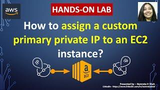 AWS Hands on lab - How to assign a custom primary private IP to an EC2 instance?