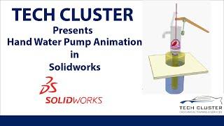 TECH CLUSTER!! How The Hand Water Pump Works | Animation In Solidwork