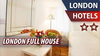 London Full House ⭐⭐ | Review Hotel in London, Great Britain