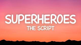 The Script - Superheroes (Lyrics)