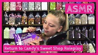 Role Play ASMR - Return to Candy’s Sweet Shop | ChloeASMR