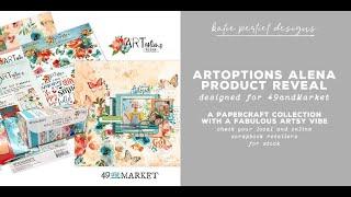 49 and Market ARToptions Alena Collection Overview