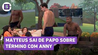 BBB 24: Matteus sai de papo sobre término com Anny