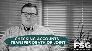 True Finance: Checking Accounts- Transfer on Death or Joint