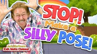 Stop! Make a Silly Pose! | Jack Hartmann