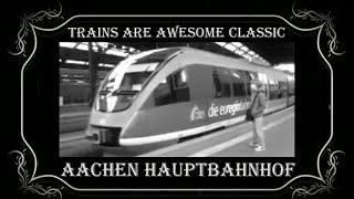 First Attempts at Filming Trains passing through Aachen Hauptbahnhof, Germany