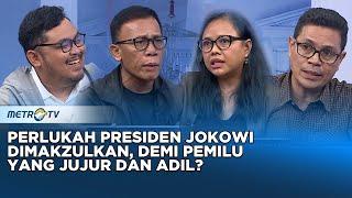 Demi Pemilu Jurdil, Perlukah Presiden Jokowi Dimakzulkan? #PANGGUNGDEMOKRASI