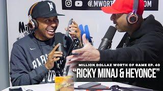 Million Dollaz Worth of Game Episode 40 "Ricky Minaj & Heyonce"