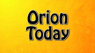 Orion Today - Class Project (10/07/24)