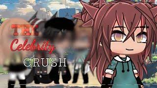 The Celebrity Crush || GLMM || Gacha Life || Gingerpie
