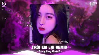 Trói Em Lại Remix (Quang Hùng MasterD)  Trói Em Vào Tim Ta Hot TikTok | Nhạc Trẻ Remix Hay 2024