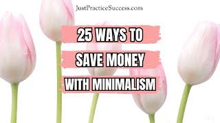 25 Ways To Save Money With Minimalism | The Gift Card Game | How To Live A Soft Life