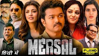 Mersal Full Movie Hindi Dubbed | Vijay Thalapathy, Nithya Menen, Samantha Ruth | HD Facts & Review