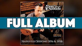 NASHVILLE SESSIONS FULL ALBUM - Ben Woods - Flamenco Guitar