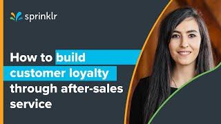 How to build customer loyalty through after-sales service