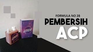 CAIRAN PEMBERSIH ACP FORMULA NO 28 / 0819 9212 2470